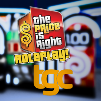 TGC: The Price is Right Roleplay! (REOPENED)