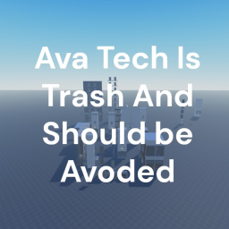 Ava Tech Is Trash And Should be Avoided