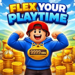 [⌛LIMITED] FLEX YOUR PLAYTIME
