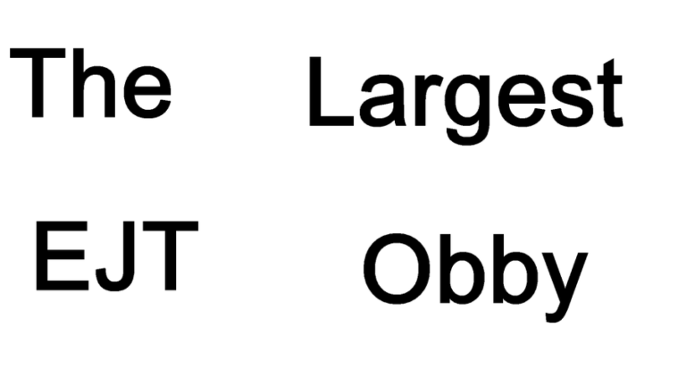 (class 32) the largest EJT obby screenshot 1