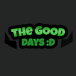 The good days :D