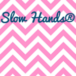 Slow hands®