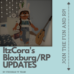 ItzCora's Bloxburg/RP UPDATES