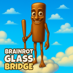 Brainrot Glass Bridge []