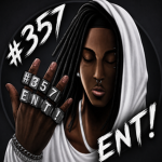 #357 ENT!