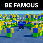 Be Famous
