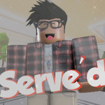 Serve'd.