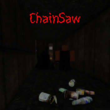 ChainSaw [HORROR]