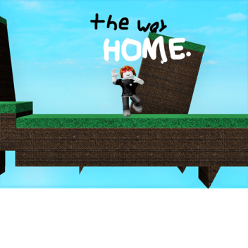 The way home. (ABANDONED)