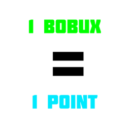 1 Robux = 1 points
