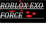 Roblox EXO Force