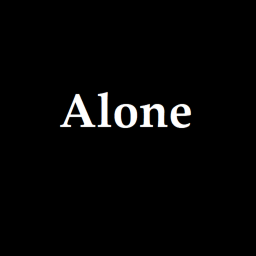 Alone
