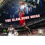 THE SLAM DUNK SQUAD