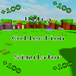 Ultra Collection Simulator [UPD 1]
