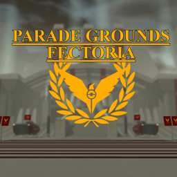 [RALLY | TFE] Parade Grounds, Holy Fectoria