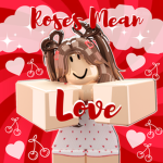 Roses Mean Love