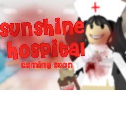 Sunshine Hospital (COMING SOON)