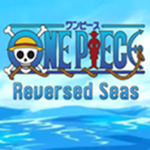 One Piece: Reversed Seas
