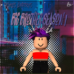 Big Brother 1  | Gxshly's Longterms