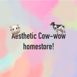 ¡! Aesthetic Cow-Wow Home Store !¡