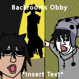 (WORK IN PROGRESS) The Backrooms obby