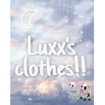 - Luxx's clothes -