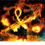 Magma Murderers X