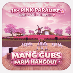 [+18] MANG GUBS FARM HANGOUT