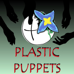[I give up] Plastic Puppets