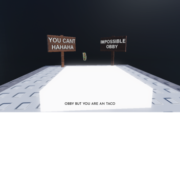 Obby But You Are An Taco