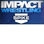 Impact Wrestling [Spike TV]