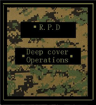 R.P.D Deep Cover Operations