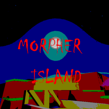 The Morpher Island 