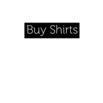 BUY SHIRT !!