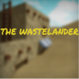 The Wastelander [Beta]