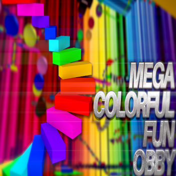 MEGA COLORFUL OBBY!