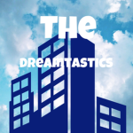 The Dreamtastics