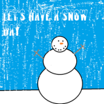 Lets Have A Snow Day