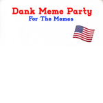 Dank Meme Party