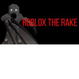 Kill THE RAKE!
