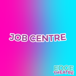 Job Centre | EDGE Theatre