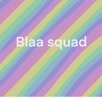 Blaa squad