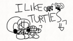 I like turtles rob's group #