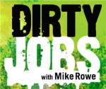 Dirty Jobs Fan Club!
