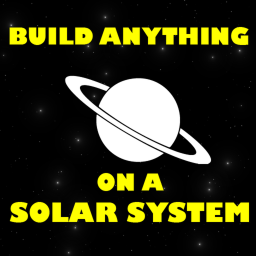 Build Anything on a Solar System