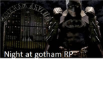 Night at Gotham Rp