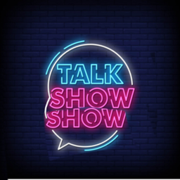 The TalkShow Show