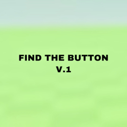 [NEW STAGES!] FIND THE BUTTON! | V.1