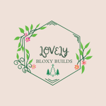 --Lovely Bloxy Builds--