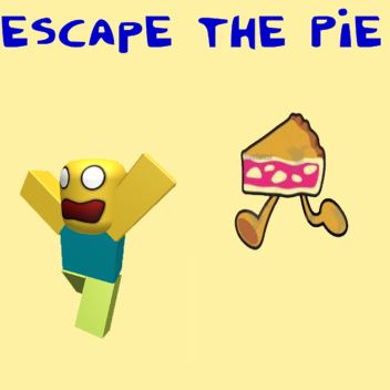 Escape The Pie OBBY! ALPHA (Read Description)